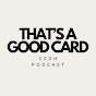 That's A Good Card | CEDH Podcast logo