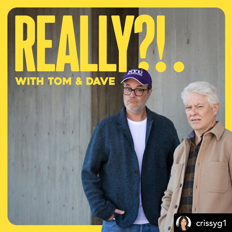 Really?!. with Tom & Dave
