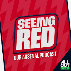 Seeing Red - The Unofficial Arsenal Podcast