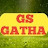 GS GATHA