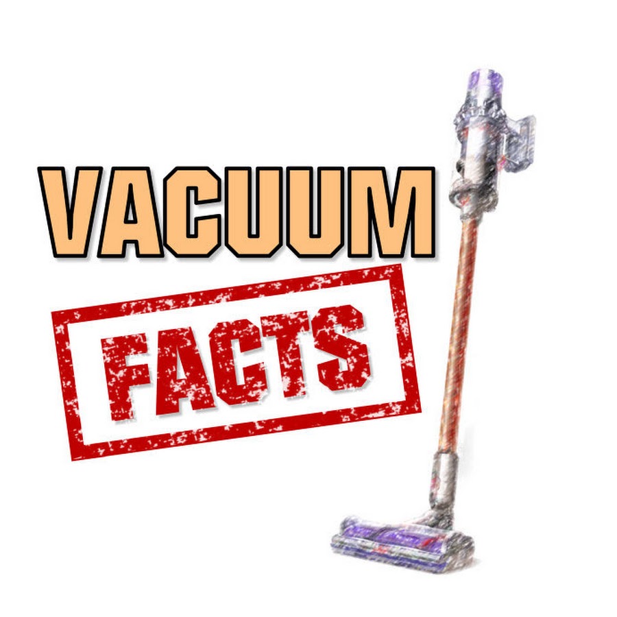 Vacuum Facts YouTube