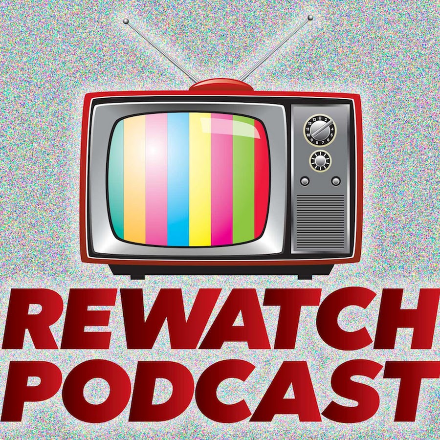 Rewatch Podcast YouTube