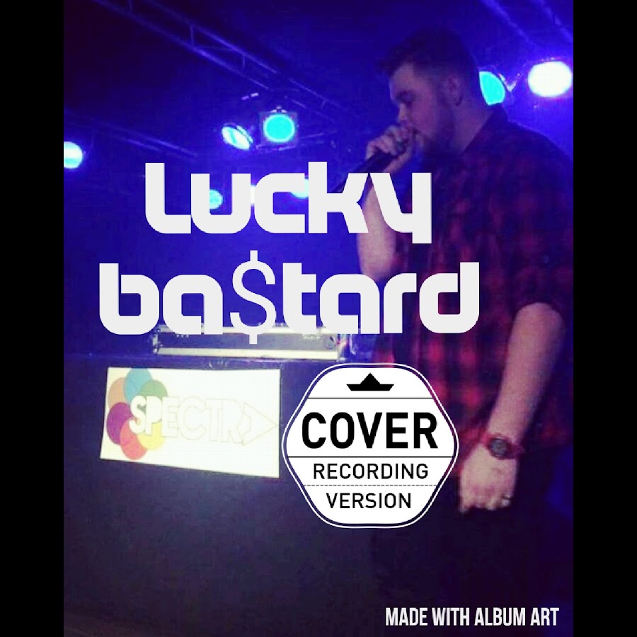 Lucky bastard music YouTube