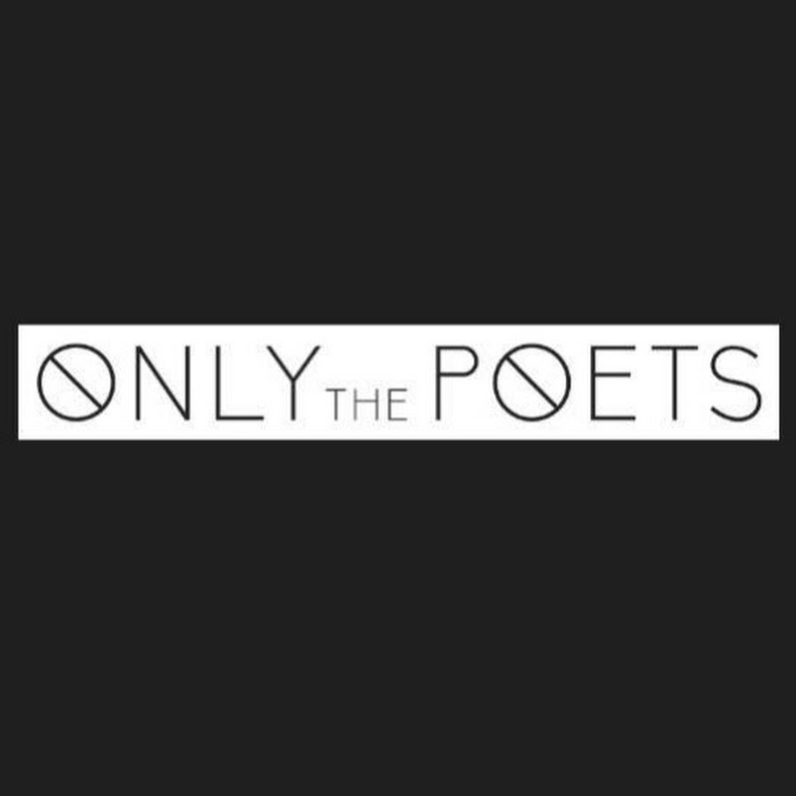 Only The Poets YouTube