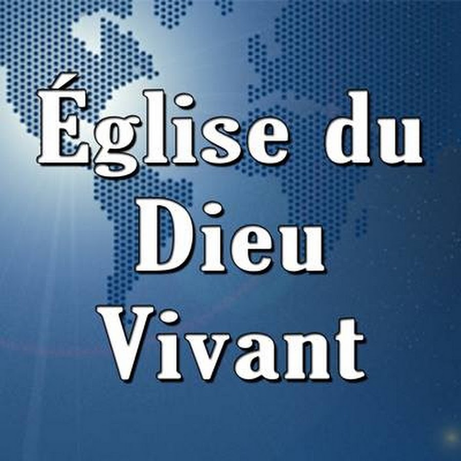 Église du Dieu Vivant YouTube