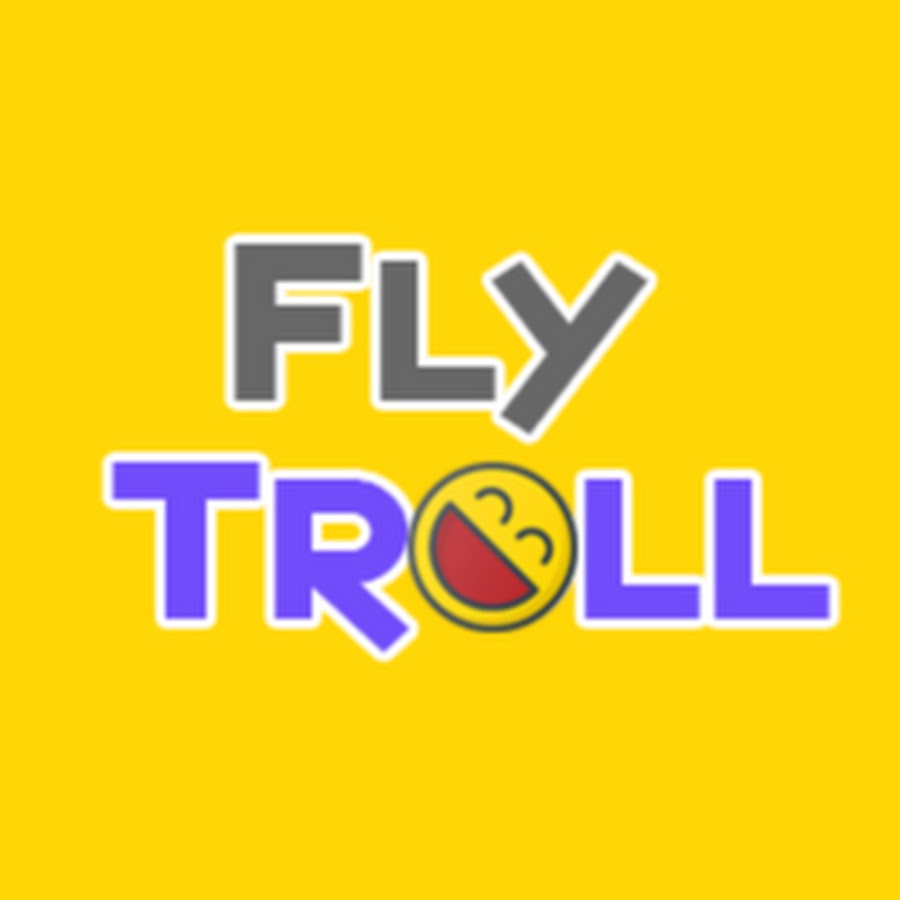 Fly Troll YouTube