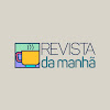 What could Revista da Manhã buy with $378.9 thousand?