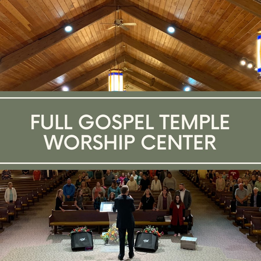 Full Gospel Temple Worship Center YouTube