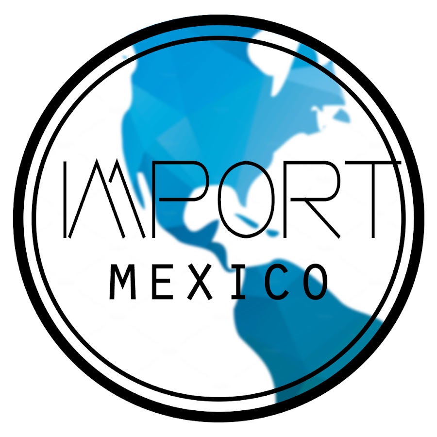 Import Mexico YouTube