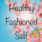 HealthyFashioned Self