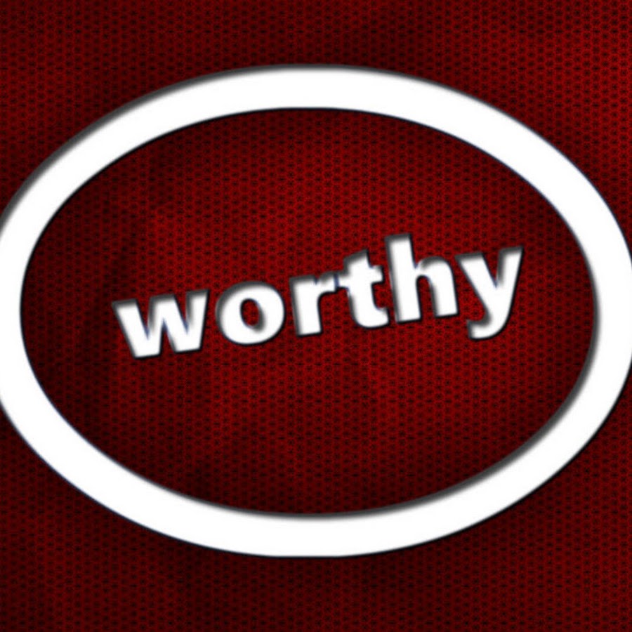 worthy - YouTube