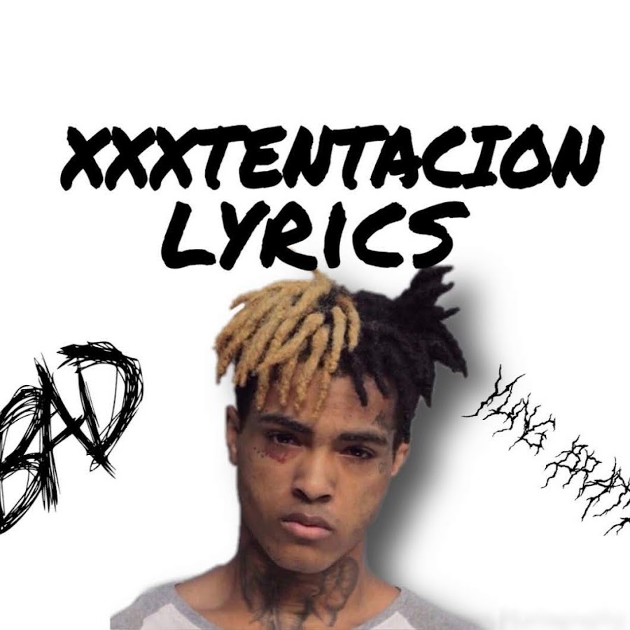 XXXTENTACION LYRICS YouTube