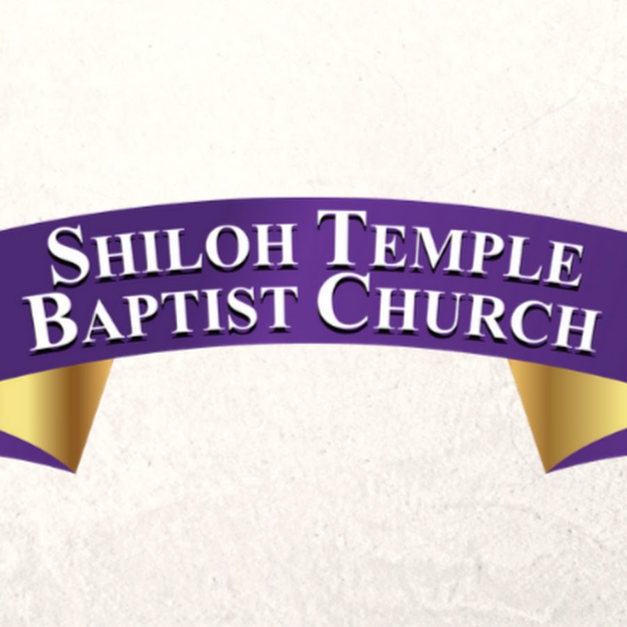 Shiloh Temple Baptist Church YouTube