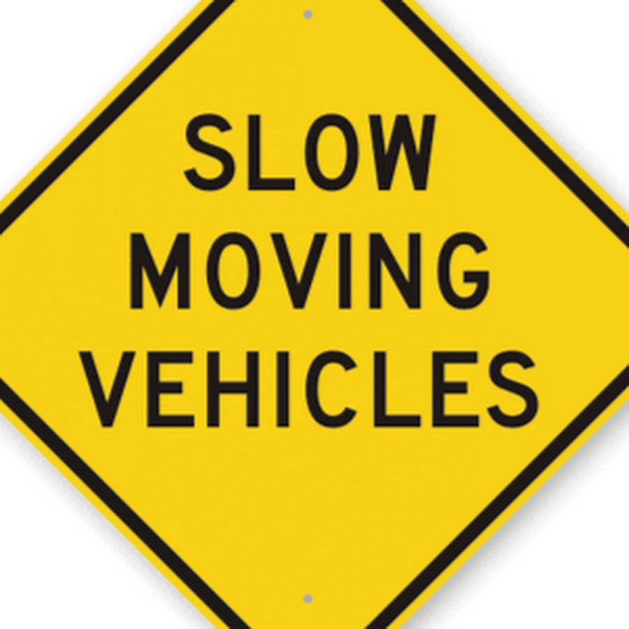 Slow moving. Slow moving vehicle. Slow vehicles sign. Slow moving vehicle Sight. Мов слоу