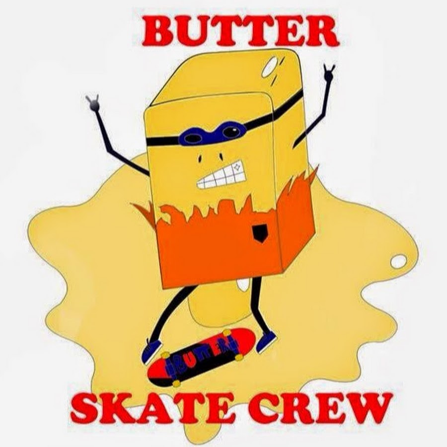 Butter Skate Crew YouTube