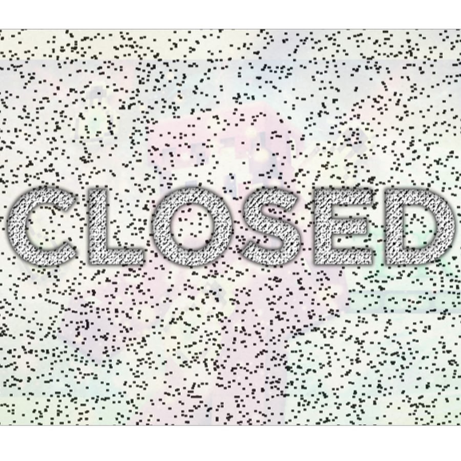 CLOSED - YouTube