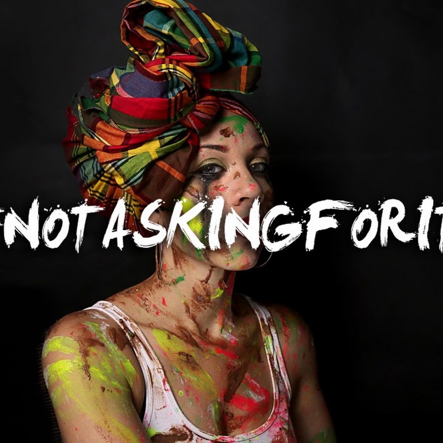  Not  Asking  For it Campaign YouTube
