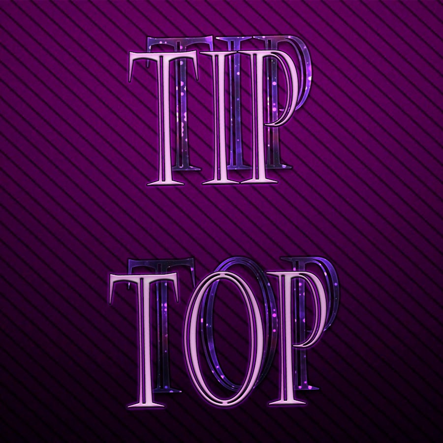 TIP TOP YouTube