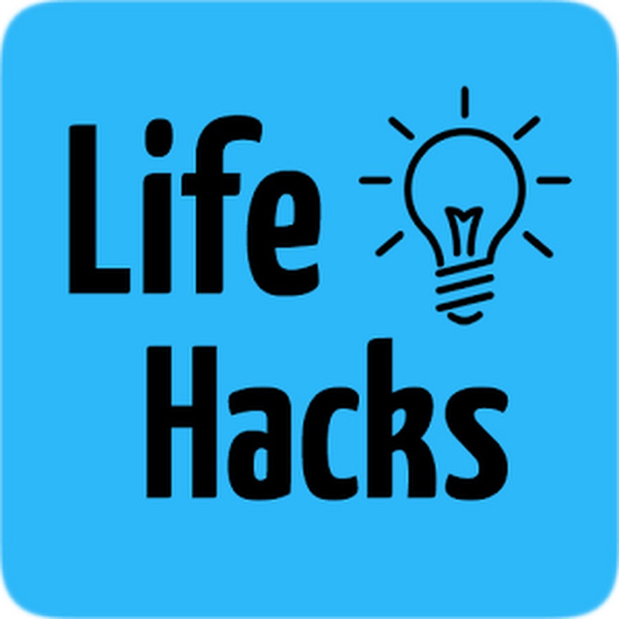life hacks 