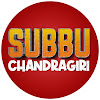 What could Chandragiri Subbu buy with $100 thousand?