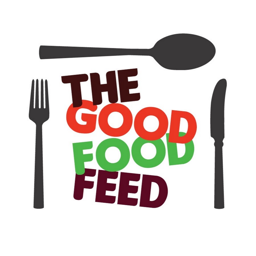 The Good Food Feed TV - YouTube