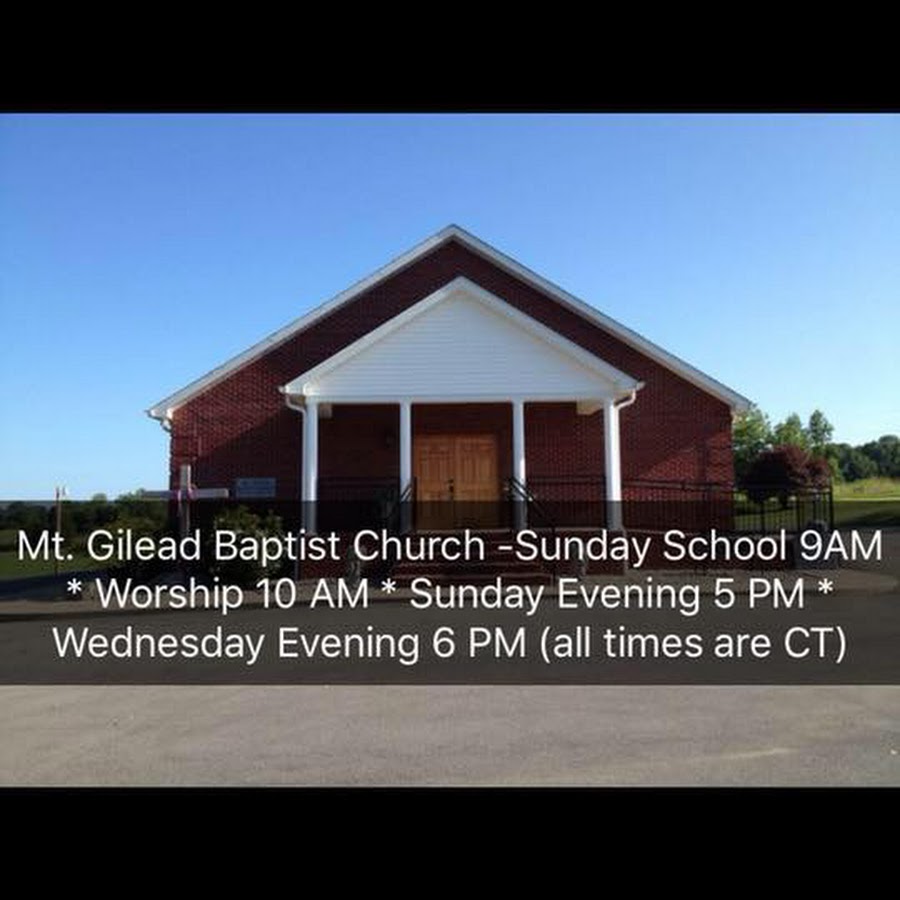 Mt Gilead Baptist Church YouTube