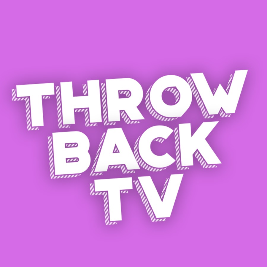 Back tv. Throwback. Throw it back.