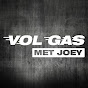 VOL GAS MET JOEY