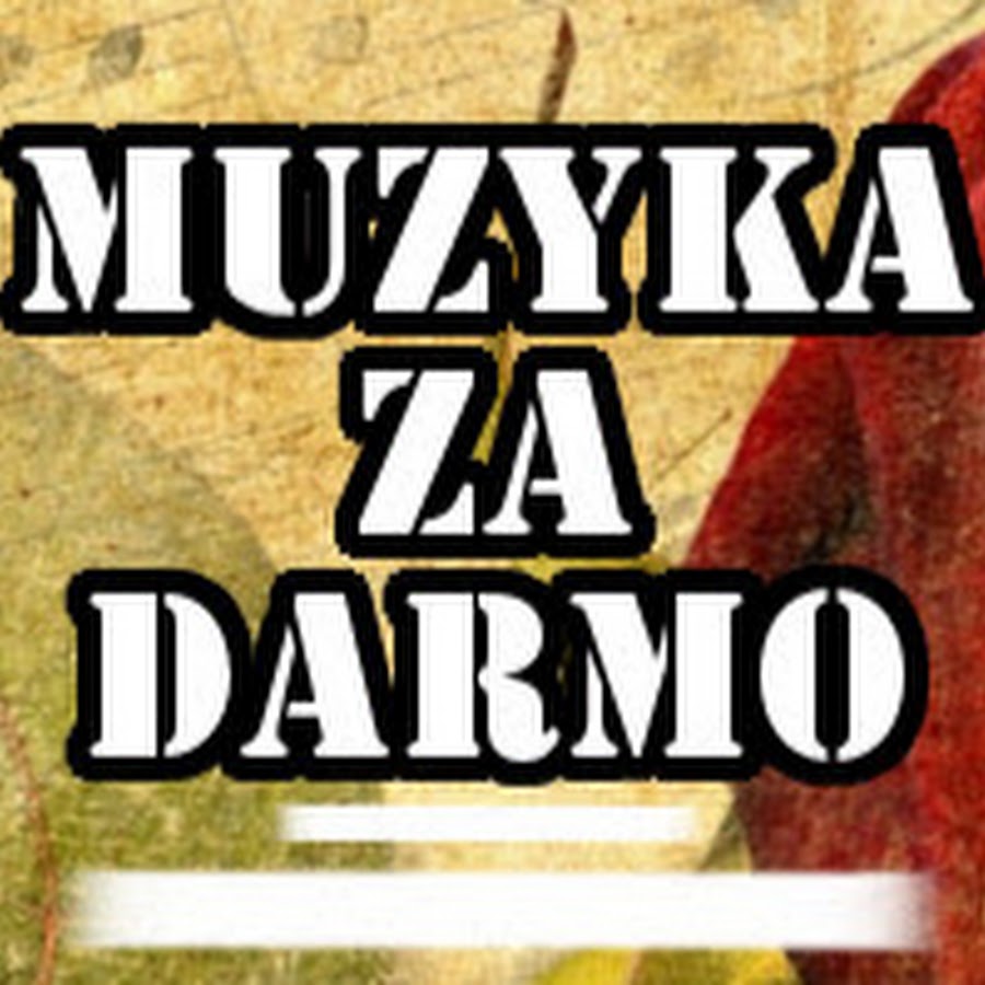MUZYKA ZA DARMO YouTube