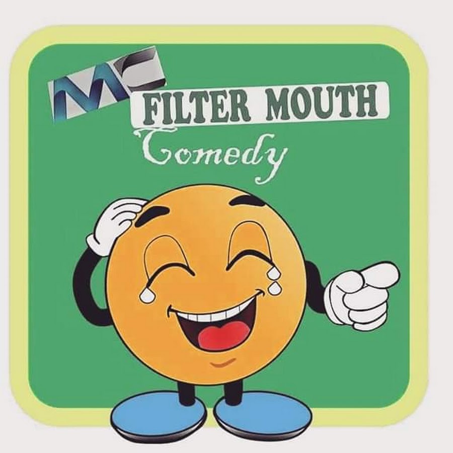 Mc FILTER MOUTH COMEDY YouTube