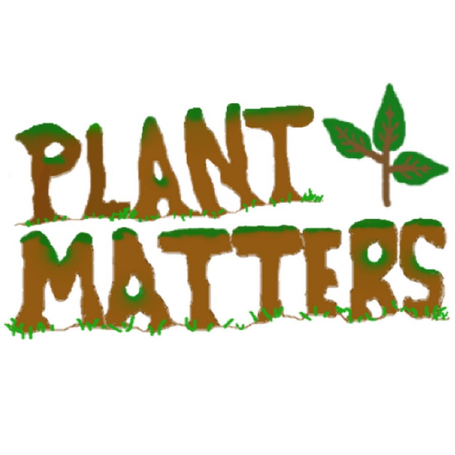 Plant Matters YouTube