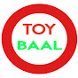 TOY BAAL