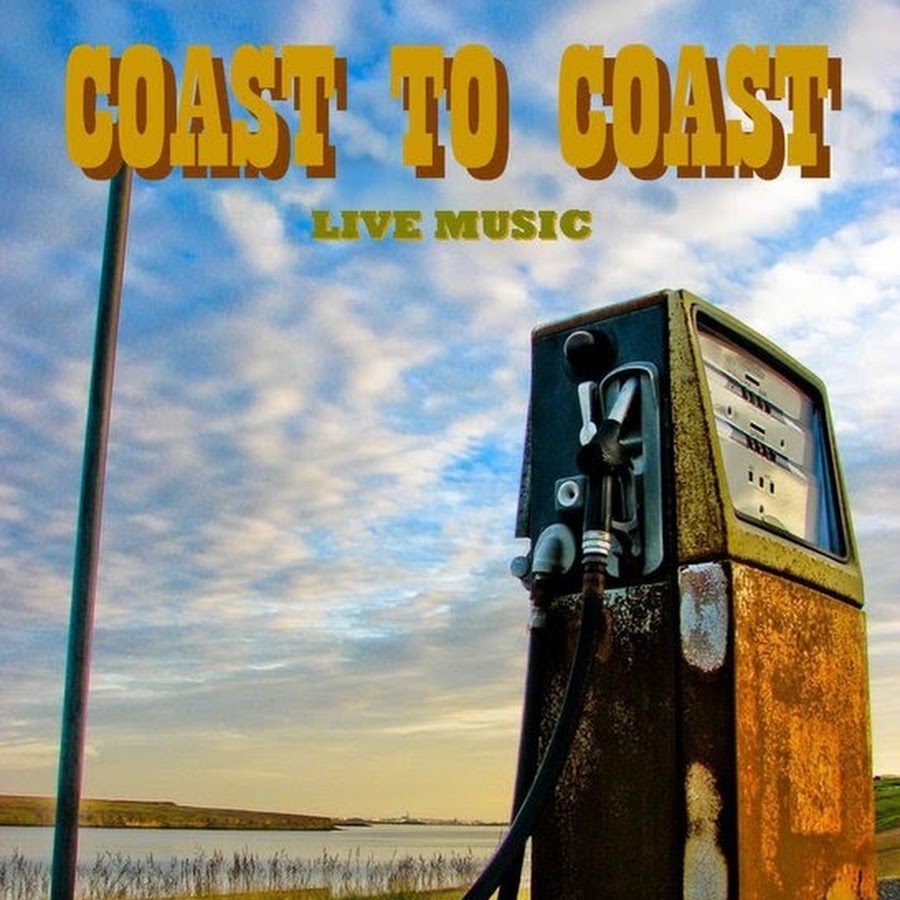 Coast to Coast live band YouTube