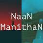 NaaN ManithaN