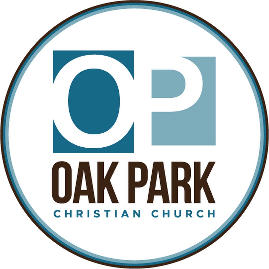 Oak Park Christian Church - YouTube