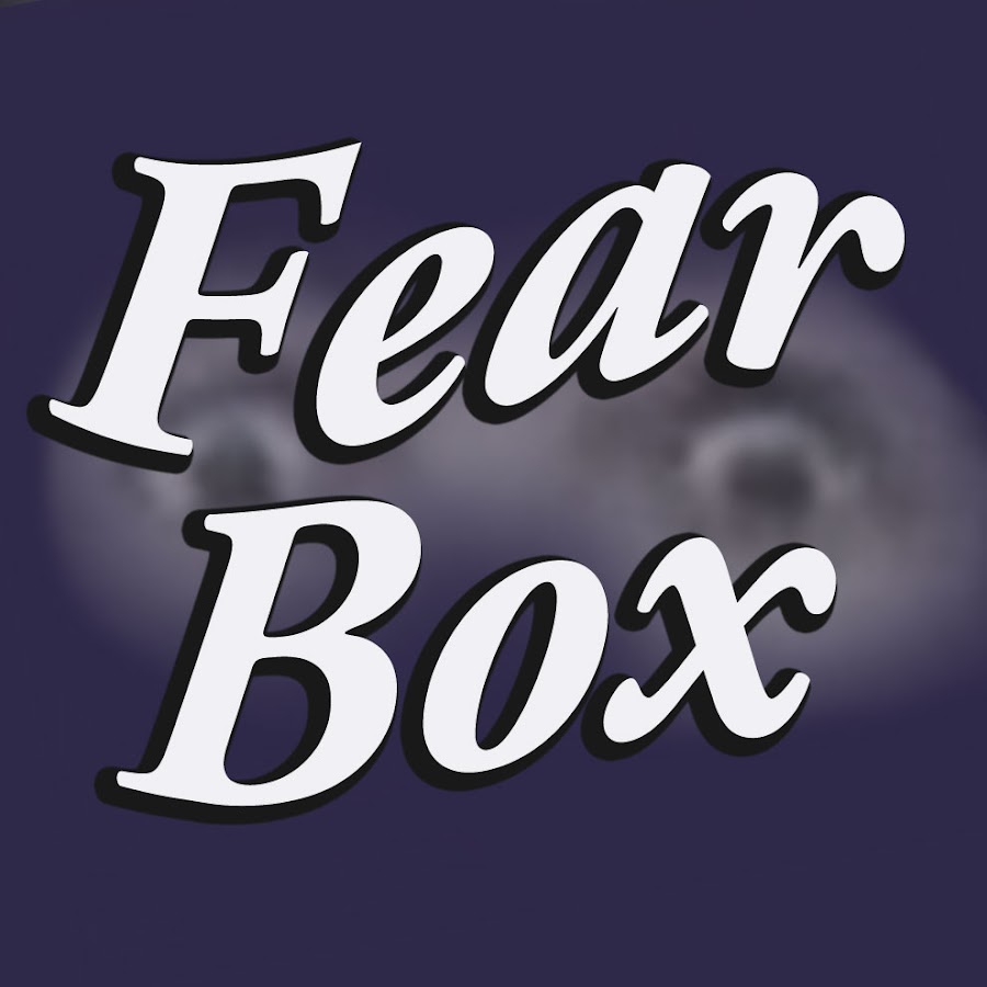 Fear Box YouTube
