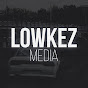 LowkezMedia