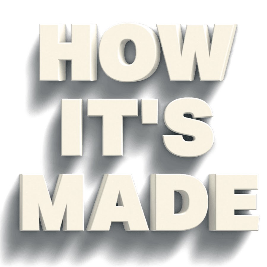 How it's Made Official YouTube