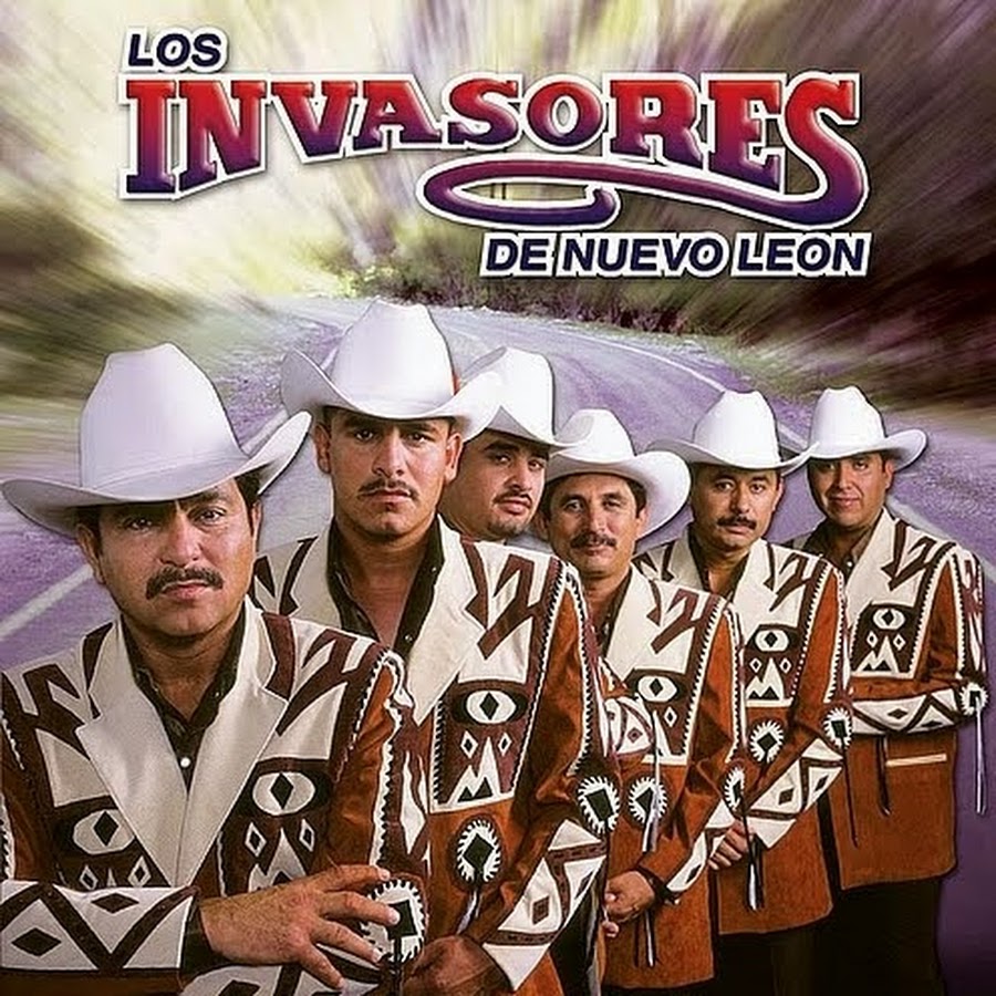 Los Invasores de Nuevo Leon YouTube