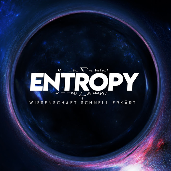 Entropy - Wissenschaft Schnell Erklärt Net Worth & Earnings (2026)