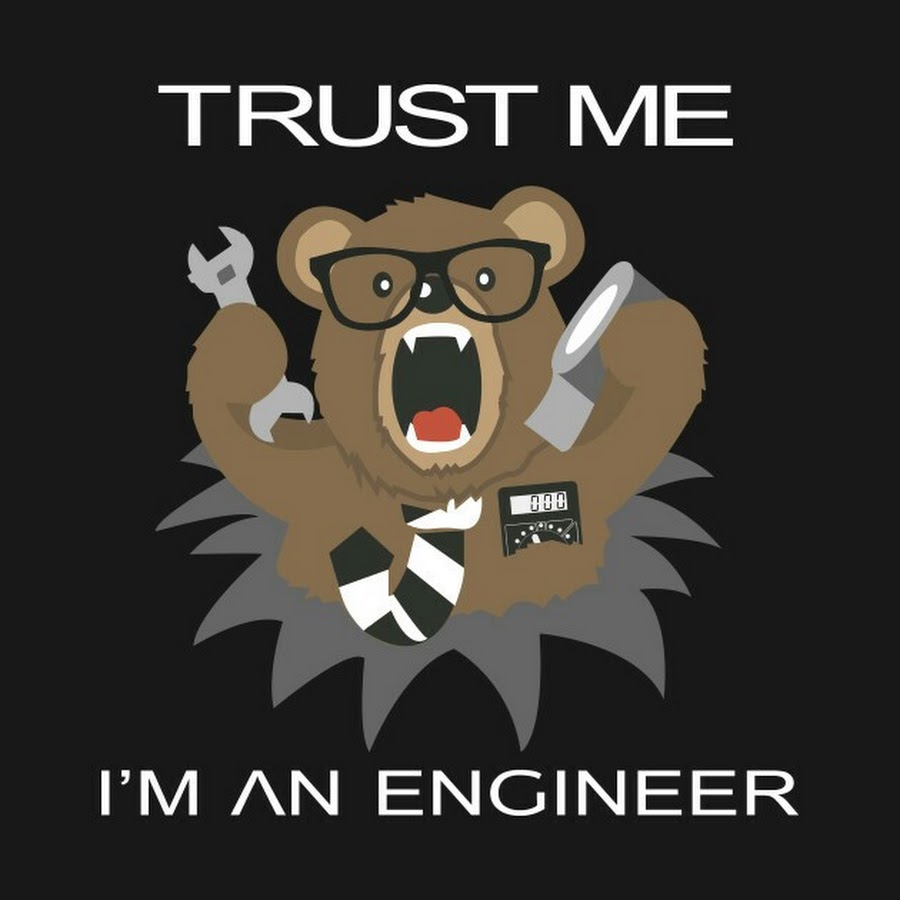 Trust me. Trust me i m an Engineer. Надпись Trust me i am an Engineer. Trust me i'm an Engineer картинка. I am Engineer Мем.