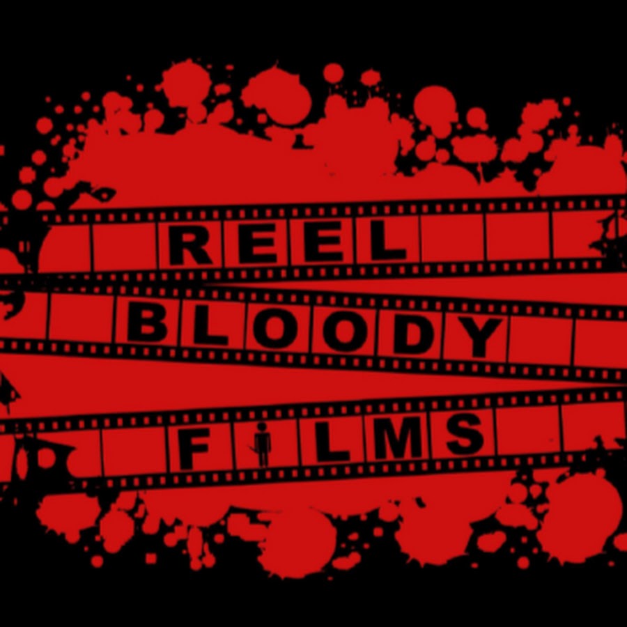 Reel Bloody Films YouTube