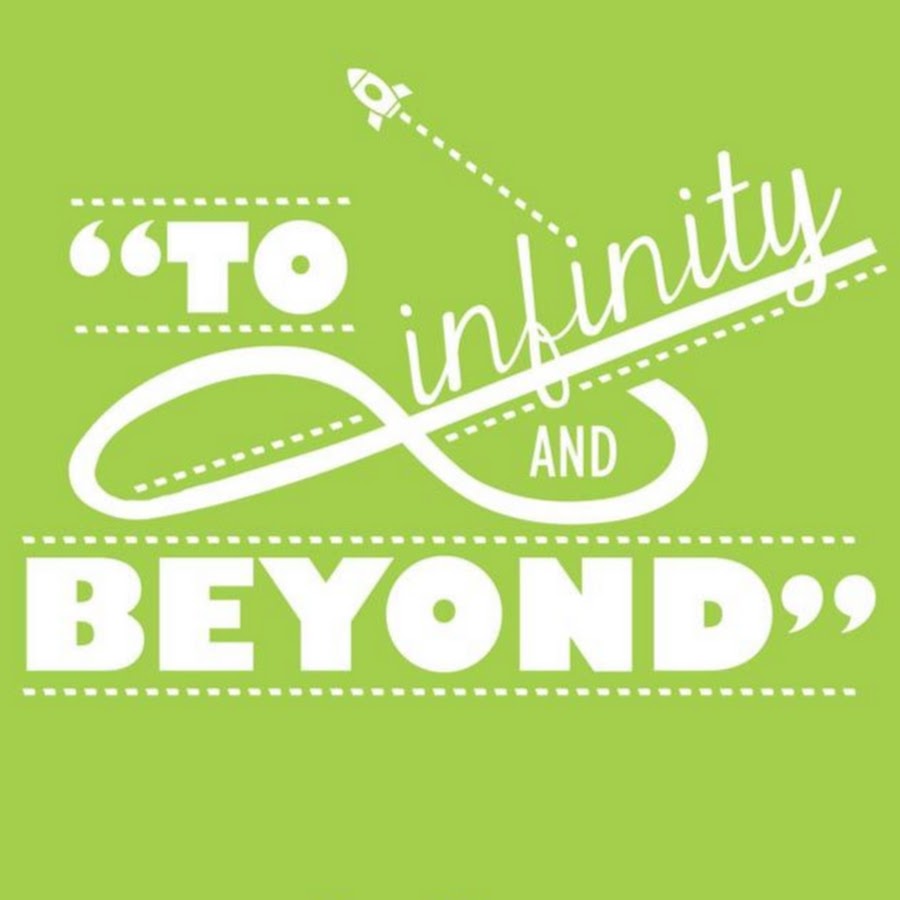 To Infinity And Beyond - YouTube.
