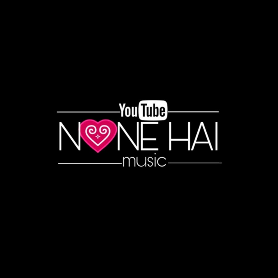 None Hai Channel Youtube