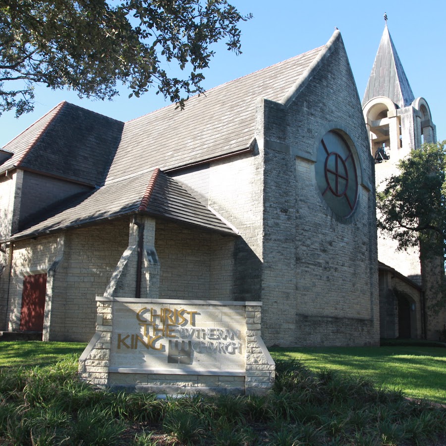 Christ the King Lutheran Church, Houston TX YouTube