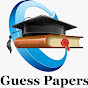 Guess Papers