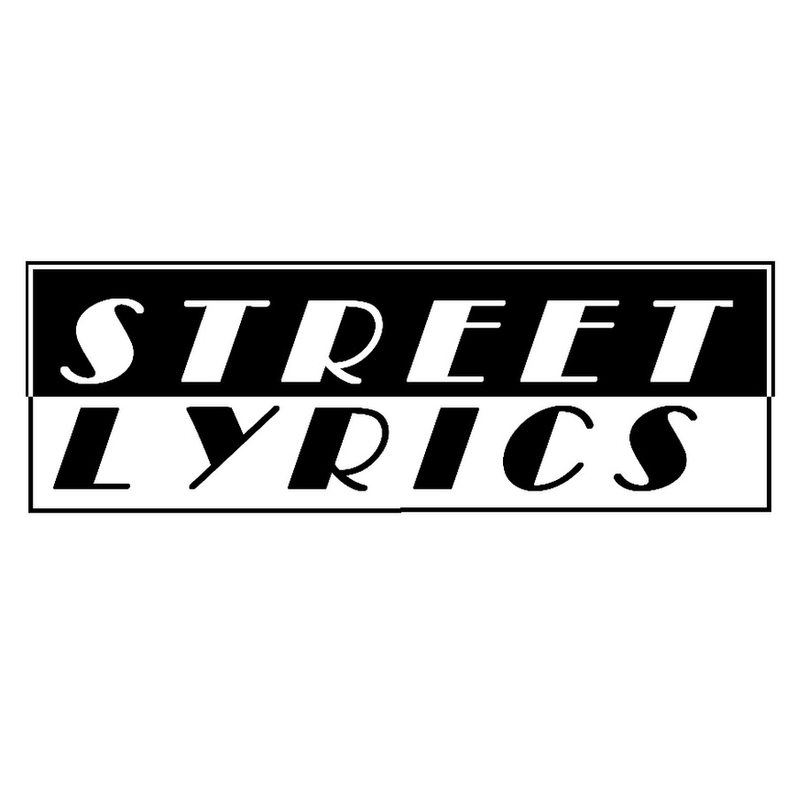 Street Lyrics YouTube