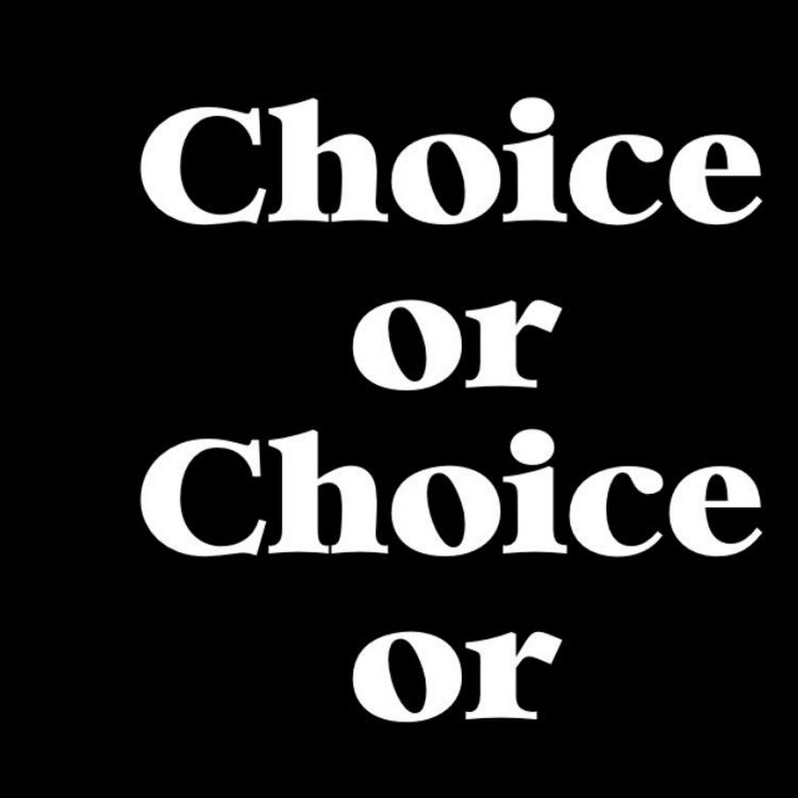 choice-or-choice-or-youtube