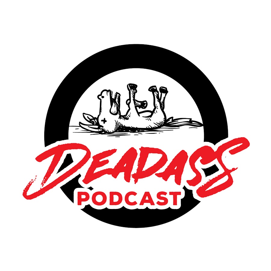 Deadass Podcast YouTube
