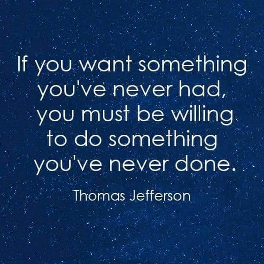 You want something you ve never had. Something you have never had. If you want to have something that never had. фитнес цитаты. If you want something you never had.